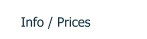 Info / Prices