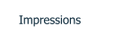 Impressions