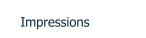 Impressions