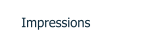 Impressions